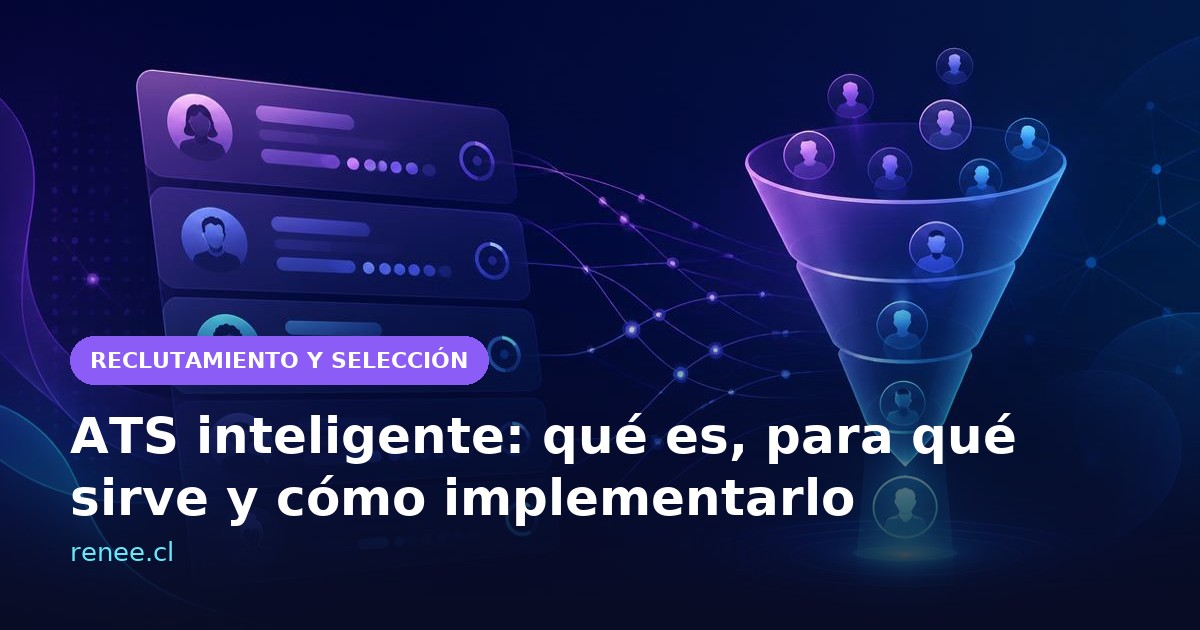 Imagen de portada del artículo: ATS inteligente: qué es, para qué sirve y cómo implementarlo en tu empresa