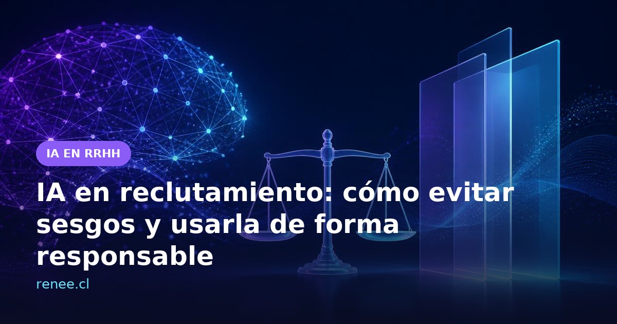 Imagen de portada del artículo: IA en reclutamiento: cómo evitar sesgos y usarla de forma responsable